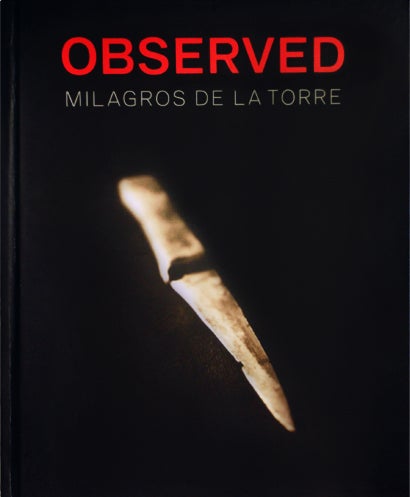 Item #100466 OBSERVED = INDICIOS: MILAGROS DE LA TORRE.; textos…. Edward Sullivan, Gabriela Rangel.