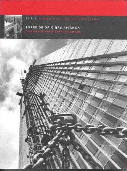 Item #100932 TORRE DE OFICINAS AVIANCA.; Serie érase una vez un edificio...4. Camilo y. Brando Tamayo Villate.