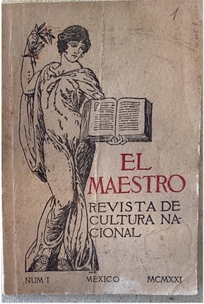 Item #110418 EL MAESTRO. REVISTA DE CULTURA NACIONAL. TOMO 1, NO. 1, ABRIL DE 1921