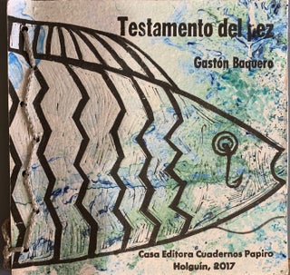 Item #111977 TESTAMENTO DEL PEZ.; Selección Remigio Ricardo Pavón. Edición Tatiana Zúñiga...