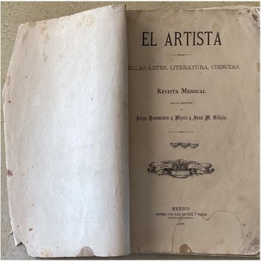 Item #14359 EL ARTISTA. BELLAS ARTES, LITERATURA, CIENCIAS.; Revista mensual bajo la dirección de. Jorge Hammeken y. Mexía, Juan M. Villela, Dirs.