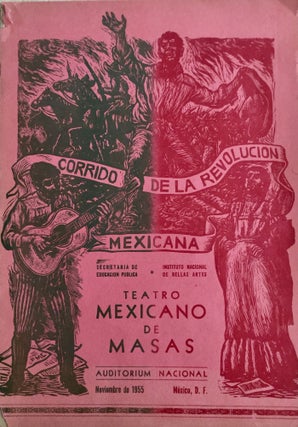 Item #18032 CORRIDO DE LA REVOLUCION MEXICANA. TEATRO MEXICANO DE MASAS.; Argumento Efren Orozco...