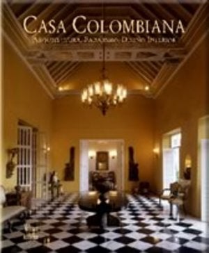 Item #35066 CASA COLOMBIANA.; Dirección, diseño y edición: Benjamin Villegas. Foto: Antonio...