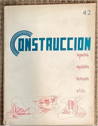 CONSTRUCCIÓN. AÑO IV, N° 42. REVISTA DE INGENIERÍA, ARQUITECTURA, ARTE,...
