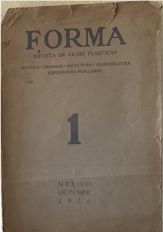 Item #93268 FORMA: REVISTA DE ARTES PLÁSTICAS. PINTURA, GRABADO, ESCULTURA, ARQUITECTURA, EXPRESIONES POPULARES, VOL. I, N° 1. Gabriel Fernández Ledesma, Dir.