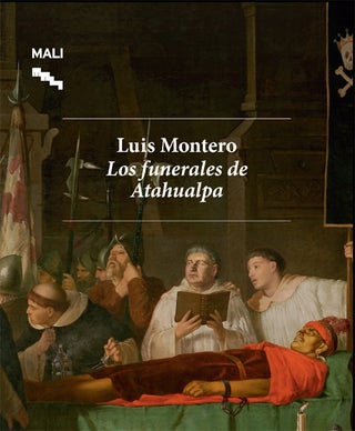 Item #98569 LUIS MONTERO: LOS FUNERALES DE ATAHUALPA. Natalia Majluf